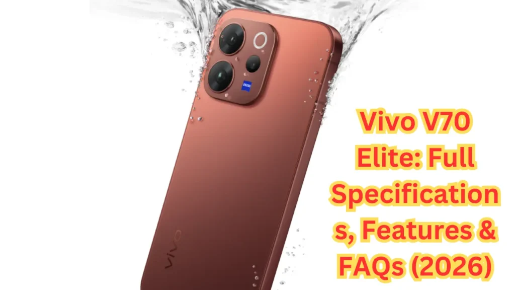 Vivo V70 Elite Full Specifications, Features & FAQs (2026)