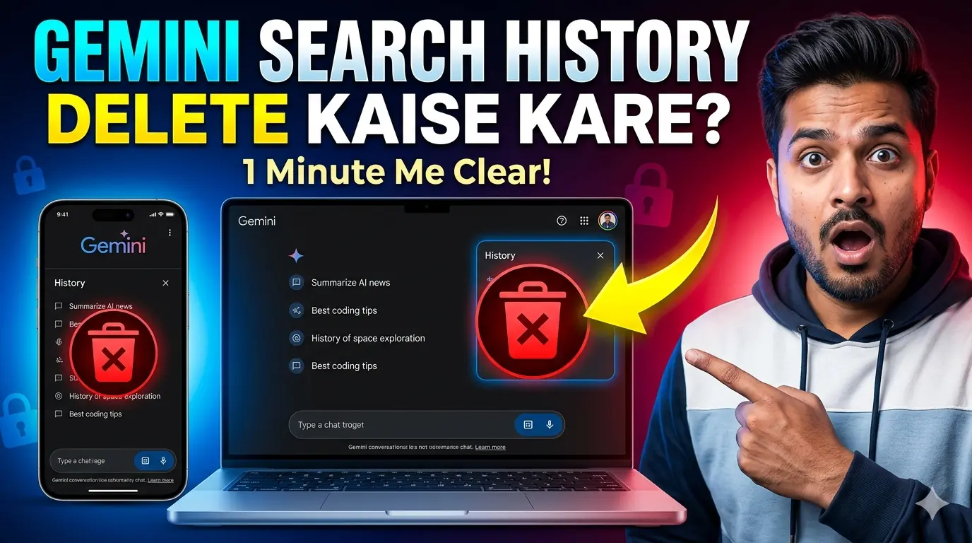 How to delete Gemini search history thumbnail showing Gemini interface, delete icon, and Indian tech creator pointing at screen