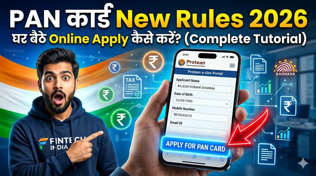 A professional fintech blog thumbnail for PAN Card New Rules 2026, showing a man pointing at a smartphone with the Protean online application portal, featuring a bold Hindi headline "PAN कार्ड New Rules 2026."